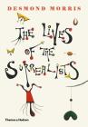 The Lives of the Surrealists By Desmond Morris Cover Image