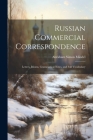 Russian Commercial Correspondence; Letters, Idioms, Grammatical Notes, and Full Vocabulary By Abraham Simon Mindel Cover Image