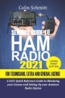 Seniors Guide to HAM Radio 2021 For Technicians, Extras and General License: A 2021 Quick Reference Guide to Obtaining License and Setting up your Ama Cover Image