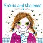 Emma and the Bees By Virginia Mortola, Lucia Franco (Illustrator) Cover Image
