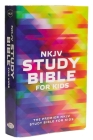 NKJV Study Bible for Kids: The Premier NKJV Study Bible for Kids By Thomas Nelson Cover Image