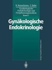 Gynäkologische Endokrinologie Und Fortpflanzungsmedizin: Band 1: Gynäkologische Endokrinologie Cover Image