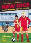 Roy of the Rovers: New Digs (A Roy of the Rovers Graphic Novel #7) By Keith Richardson (Editor), Rob Williams (Comic script by), David Sque (By (artist)) Cover Image