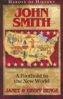 John Smith: A Foothold in the New World (Heroes of History) Cover Image
