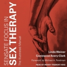 Sensate Focus in Sex Therapy: The Illustrated Manual By Constance Avery-Clark, Linda Weiner, Michael A. Perelman (Foreword by) Cover Image