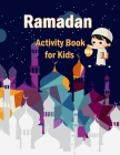 Ramadan Activity Book for Kids: The Worshiping Strength By Nidai Andropova Cover Image