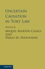 Uncertain Causation in Tort Law Cover Image