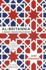 Al-Britannia, My Country: A Journey Through Muslim Britain By James Fergusson Cover Image