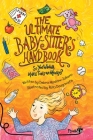 The Ultimate Babysitter's Handbook: So You Wanna Make Tons of Money (Plugged In) By Debra Mostow Zakarin Cover Image