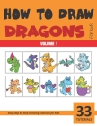 How to Draw Dragons for Kids - Volume 1 By Sonia Rai Cover Image