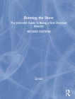 Running the Show: The Essential Guide to Being a First Assistant Director By Liz Gill Cover Image