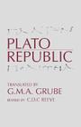 The Republic By Plato, G. M. a. Grube (Translator), C. D. C. Reeve (Revised by) Cover Image
