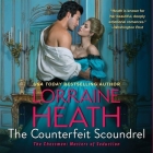 The Counterfeit Scoundrel By Lorraine Heath, Kate Reading (Read by) Cover Image