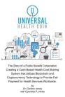 Universal Health Coin: The Story of a Public Benefit Corporation Creating a Cash-Based Health Cost Sharing System That Utilizes Blockchain Te By Gordon Jones Cover Image