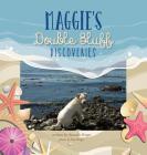 Maggie's Double Bluff Discoveries By Amanda Brager, Pam Brager (Photographer) Cover Image