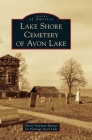 Lake Shore Cemetery of Avon Lake Cover Image