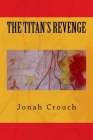 The Titan's Revenge By Jonah Crouch Cover Image