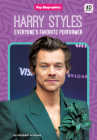 Harry Styles: Everyone's Favorite Performer: Everyone's Favorite Performer By Elizabeth Andrews Cover Image