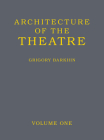 Architecture of the Theatre By Grigory Barkhin Cover Image