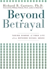 Beyond Betrayal: Taking Charge of Your Life After Boyhood Sexual Abuse Cover Image