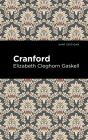 Cranford By Elizabeth Cleghorn Gaskell, Mint Editions (Contribution by) Cover Image