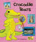 Crocodile Tears (Critter Chronicles) By Pam Scheunemann Cover Image