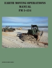 Earth Moving Operations Manual FM 5-434 Cover Image