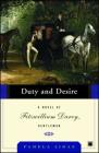 Duty and Desire: A Novel of Fitzwilliam Darcy, Gentleman By Pamela Aidan Cover Image