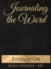 Journaling the Word: Revelation (Right-handed, KJV) Cover Image