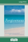 Forgiveness: The Greatest Healer of All (16pt Large Print Edition) By Gerald G. Jampolsky Cover Image
