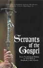 Servants of the Gospel: Essays by American Bishops on Their Role as Shepherds of the Church By JR. Suprenant, Leon J. (Editor), Cardinal Anthony Bevilacqua (Foreword by) Cover Image