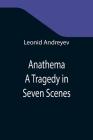 Anathema: A Tragedy in Seven Scenes Cover Image