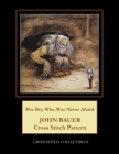 The Boy Who Was Never Afraid: John Bauer Cross Stitch Pattern By Kathleen George, Cross Stitch Collectibles Cover Image
