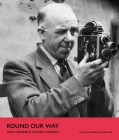 Round Our Way: Sam Hanna's Visual Legacy By Heather Nicholson Cover Image
