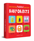 My Early Learning Book of Baby Objects (My Early Learning Books) By Wonder House Books Cover Image