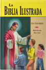 La Biblia Ilustrada: La Historia Sagrada en Laminas By Lawrence G. Lovasik Cover Image