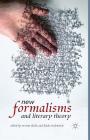 New Formalisms and Literary Theory By V. Theile (Editor), L. Tredennick (Editor) Cover Image