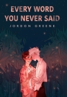 Every Word You Never Said By Jordon Greene Cover Image