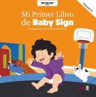 Mi Primer Libro de Baby Sign Vol. II By Andrea Beitia Cobo, Inigo Alvarez de Lara Cover Image