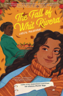 The Fall of Whit Rivera By Crystal Maldonado Cover Image