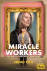 Miracle Workers: A Novel By Simon Rich Cover Image