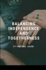 Balancing Independence and Togetherness Cover Image