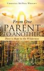 From One Parent to Another: There is Hope in the Wilderness By Christal McNeil-Wright Cover Image