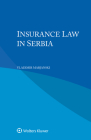 Insurance Law in Serbia By Vladimir Marjanski Cover Image