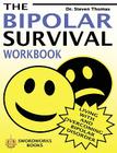 The Bipolar Survival Workbook: Living with and Overcoming Bipolar Disorder Cover Image