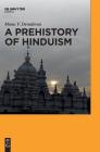 A Prehistory of Hinduism By Manu V. Devadevan Cover Image