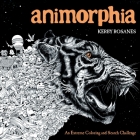 Animorphia: An Extreme Coloring and Search Challenge By Kerby Rosanes Cover Image