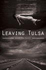 Leaving Tulsa (Sun Tracks  #75) By Jennifer Elise Foerster Cover Image