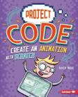 Create an Animation with Scratch (Project Code) Cover Image