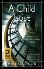 A Child Lost (Henrietta and Inspector Howard Novel #5) By Michelle Cox Cover Image